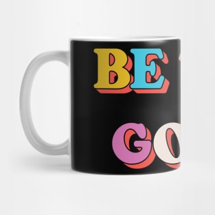 Be The Good V3 Mug